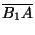 $ \overline{B_1A}$