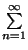 $ \sum\limits_{n=1}^{\infty}$