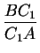 $\displaystyle {\frac{BC_{1}}{C_{1}A}}$